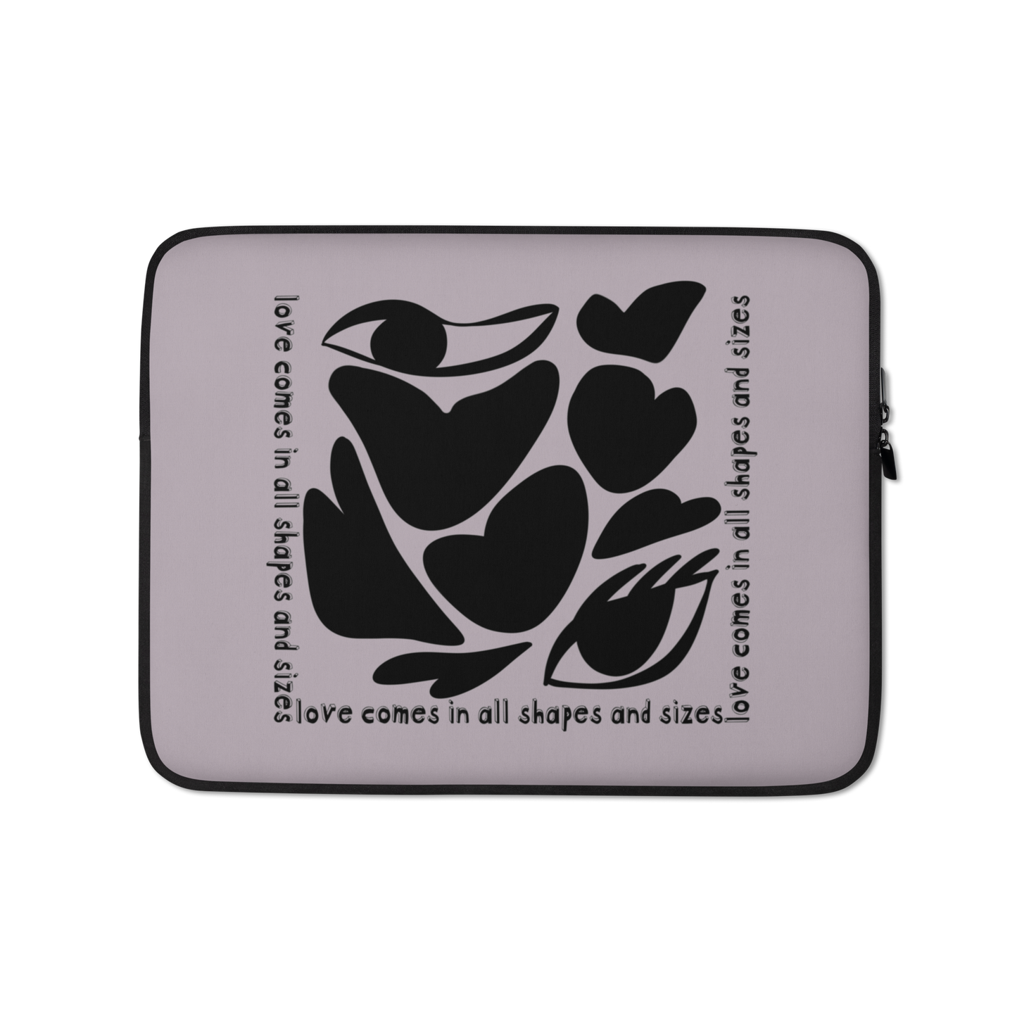 Love Comes In All Shapes & Sizes (Dark) Laptop Sleeve